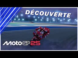 DÉCOUVERTE MOTOGP 25 🔥 NOUVEAU GAMEPLAY, PREMIÈRES SENSATIONS !