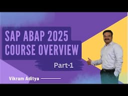 SAP ABAP 2025 Course Overview Part-1