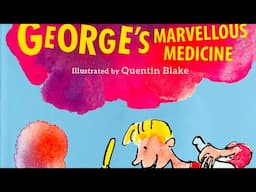 George’s Marvellous Medicine - Roald Dahl (Animal Pills, My favourite part)