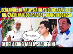 TERBONGKAR‼️DIAM2 ZAKIR NAIK DIBELAKANG MALAYSIA TERNYATA BEGINI...