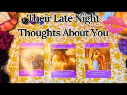 What Are Their Late Night Thoughts About You? Collab w/ @TheDickWitch  Pick a Card 💤