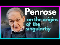 Roger Penrose: the origins of the singularity
