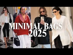 Minimal bags for 2025 ft The Row, Phoebe Philo, Saint Laurent, Bottega Veneta, Celine, Metier & more
