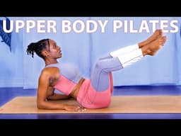 Pilates Workout Routine for Building Upper Body Strength & Mobility, 20 Minute Beginners - Advanced