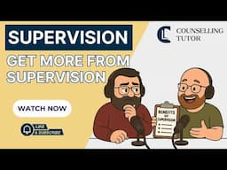Getting the Most from Clinical Supervision: Tips for Therapists