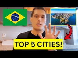 The TOP 5 CITIES I have EVER been to in Brazil!