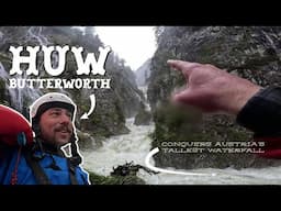 Huw Butterworth Conquers Austria’s Tallest Waterfall
