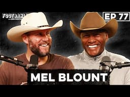 Mel Blount & Big Ben talk Steel Curtain, current state of the Steeler way, and more! Ep. 77
