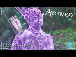 Avowed: Passing Trials | Ep. 46