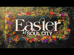 Easter at Soul City 2025
