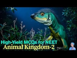 High-Yield MCQs for NEET 2026 | Animal Kingdom-2 | by Shiksha House