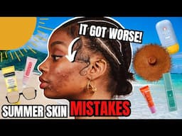 AVOID these 11 Summer Skin Mistakes for Black & Brown Skin