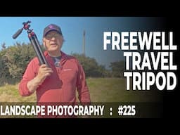 225: Landscape Photography with the Freewell Sleek Travel Tripod - A Field Review