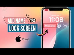How to Add Your Name on Your iPhone Lock Screen