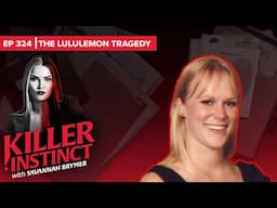 The Lululemon Tragedy: Jayna Murray's Final Shift I Killer Instinct
