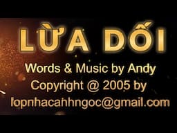 LỪA DỐI - NHẠC VÀ LỜI: ANDY