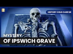 African Skeleton Found in Ipswich Grave | History Cold Case UK