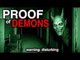 The Most Convincing Proof Of DEMONS I’ve EVER Seen…