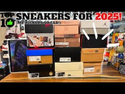 My Top 10 Sneakers in 2025 So Far!