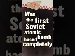 Did the Soviets Copy the Atomic Bomb from the U.S.? #W2W #shorts