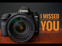Canon 5D Mark II - I Missed You