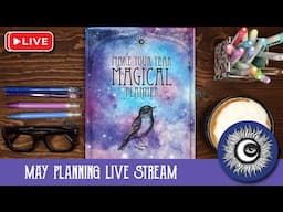 Let’s Plan For May Plan With Me Live Stream - Plan a Magical Year With Me - Magical Crafting