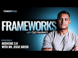 Medicine 3.0 & The Future of Coaching  with Dr. Jesse Greer
