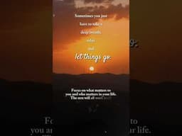 Focus on what really matters! Shift your gaze to the things that bring joy to your life.