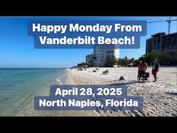 Robb’s Monday Morning Beach Report for North Naples, Florida | April 28, 2025
