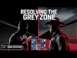 Beyond the Border: Resolving The Grey Zone Conflicts With Cartels EP472