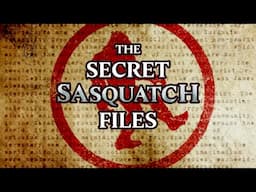 The Secret Sasquatch Files (All Episodes)