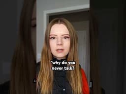 why I never talk