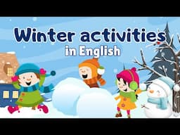 Winter Activities in English  | English Vocabulary for Kids