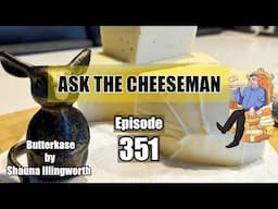 🔴 Ask the Cheeseman #351
