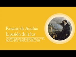 "Rosario de Acuña: la pasión de la luz" por Elena Hernández Sandoica