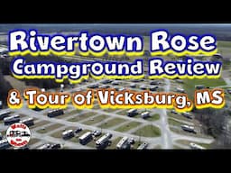 ⛺Rivertown Rose Campground, Vicksburg, MS / Vicksburg Battlefield / USS Cairo / Mardi Gras Parade