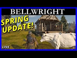 Answering Questions & Beating Bandits: Spring Anniversary Update it Live! | Bellwright #Bellwright