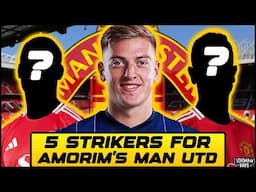 5 Strikers For Amorim’s Man United To Sign