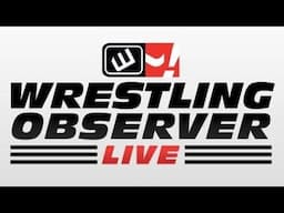 Wrestling Observer Live: Wrestlemania 41, WWE HOF, Everyone loves Vince!