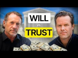 Will vs Trust in 10 Minutes or Less (Attorneys Explain)
