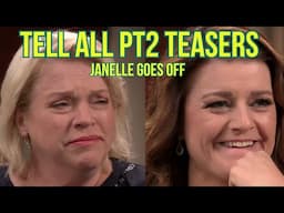 Janelle SNAPS in Tell All Part 2! Robyn Gives Nothing, Kody Called a Villain | TEASERS