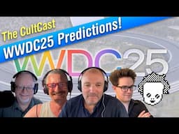 Last-minute WWDC25 rumors + Our predictions! (CultCast #702)
