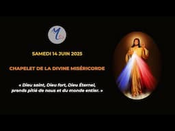 Chapelet de la Divine Miséricorde du samedi 14 juin 2025 avec Hélène de la Grâce.