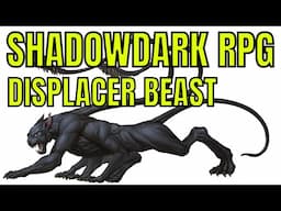 BUILDING SHADOWDARK DISPLACER BEAST MONSTER STAT-BLOCK 🔴#4k LIVE