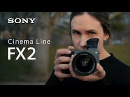 Cinema Line FX2 Concept | Sony | α | All shot on FX2