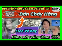 Hàng Sale gì? Cô Thương Gom về VN bán "nhanh như chóp" được Free vé bay, tiền xài,, #1864