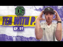 Cannabis Legal to Grow?! Fight BREAKS OUT and Cheech & Chong in HOT Water | Tea w/ P. | Ep. 51