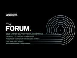 The Forum – 2025 Master Delivery Recommendations
