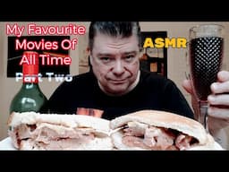 ASMR - Eating Gammon Ham Sandwiches For Lunch (My Favourite Movies Of All Time Part Two)