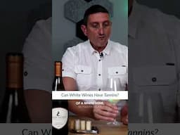 Can White Wines Have Tannis?